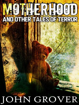 cover image of Motherhood and Other Tales of Terror